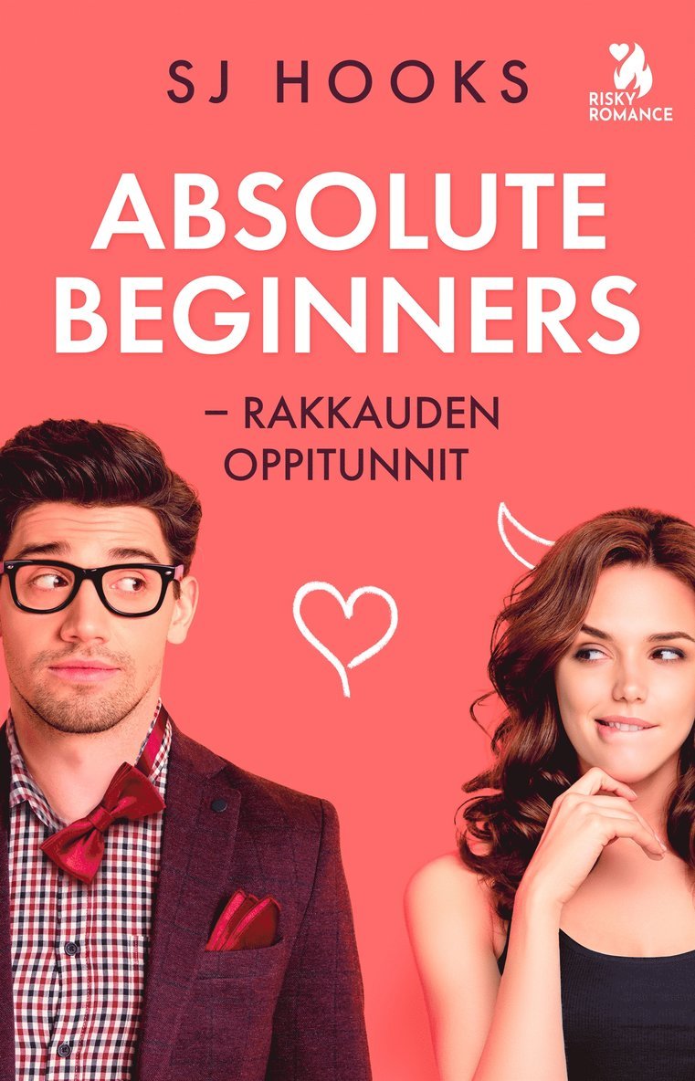 SJ Hooks - Absolute Beginners - Rakkauden oppitunnit, E-bok