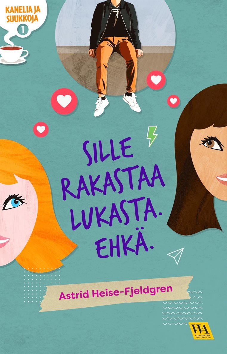 Astrid Heise-Fjeldgren - Kanelia ja suukkoja 1: Sille rakastaa Lukasta. Ehkä., E-bok
