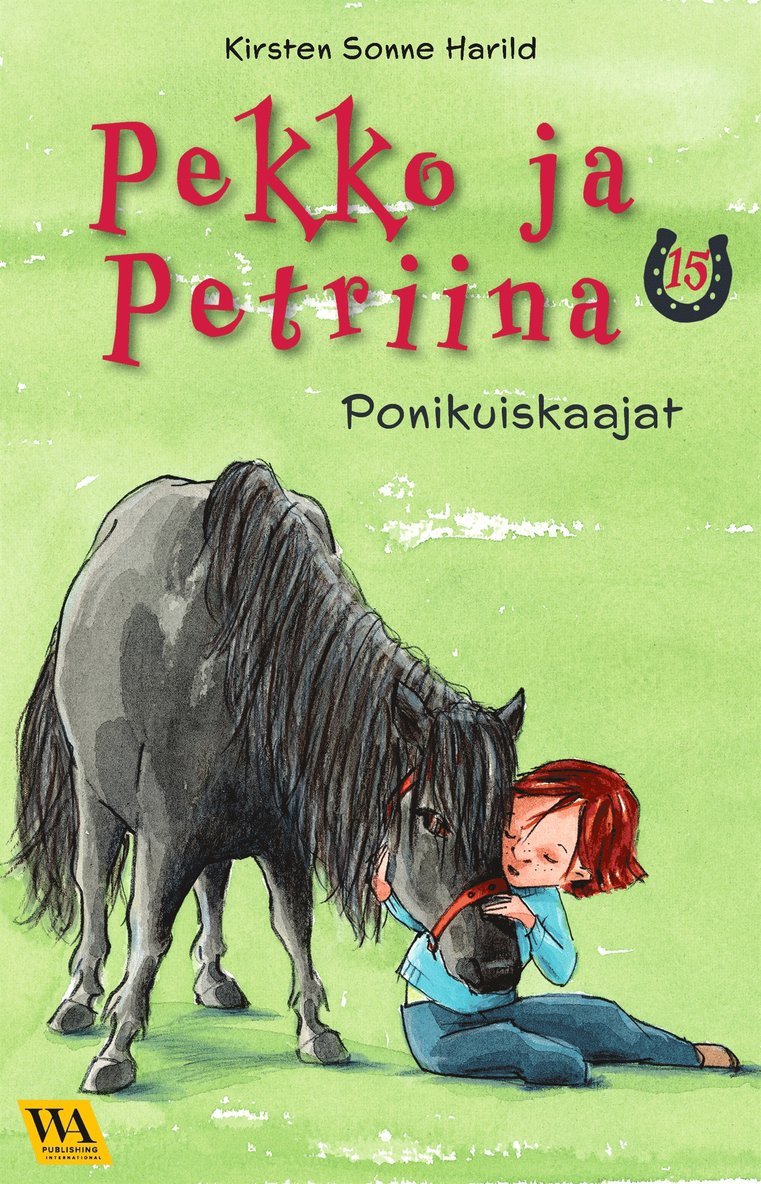 Kirsten Sonne Harild - Pekko ja Petriina 15: Ponikuiskaajat, E-bok