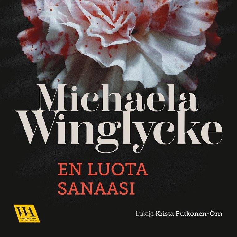 Michaela Winglycke - En luota sanaasi, Ljudbok