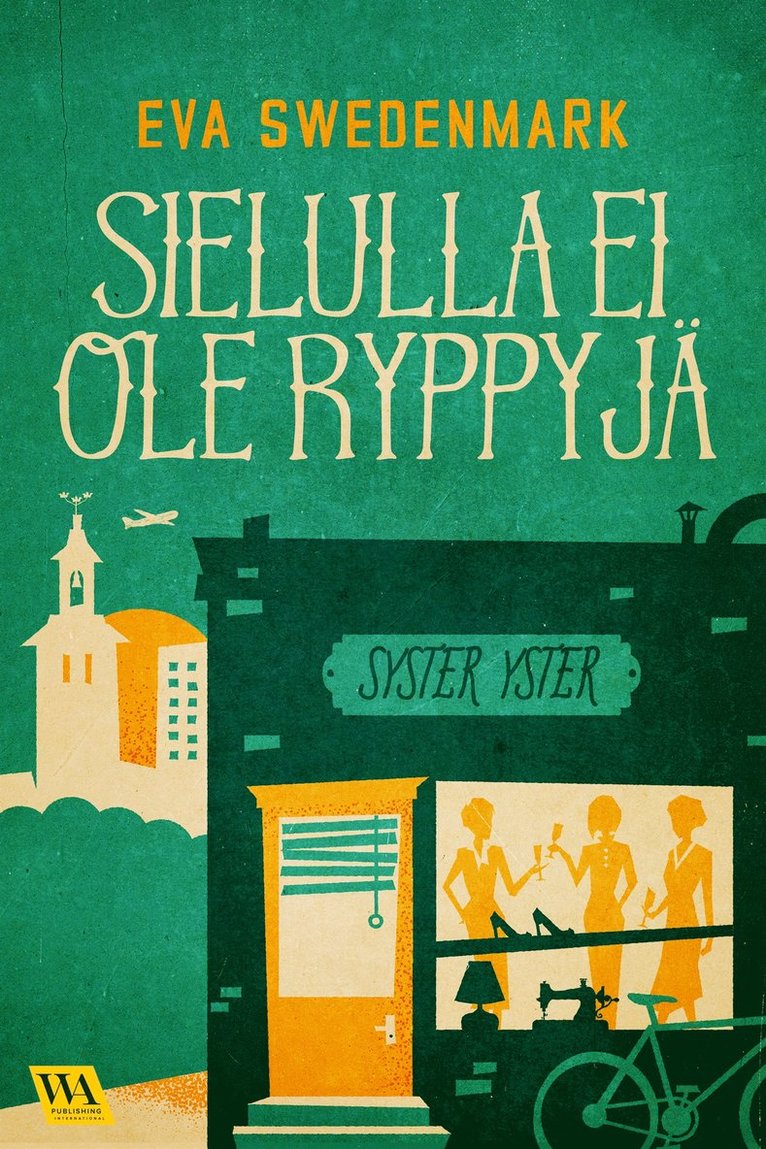 Eva Swedenmark - Sielulla ei ole ryppyjä, E-bok