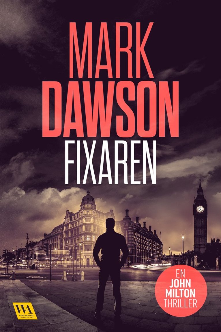 Mark Dawson - Fixaren, E-bok