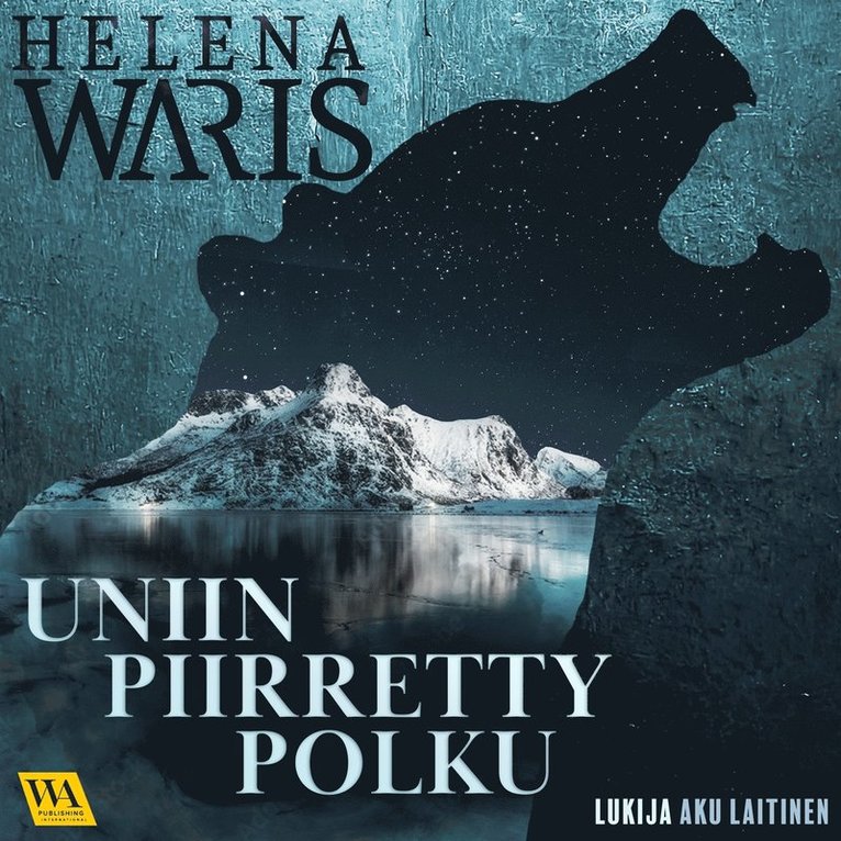 Helena Waris - Uniin piirretty polku, Ljudbok