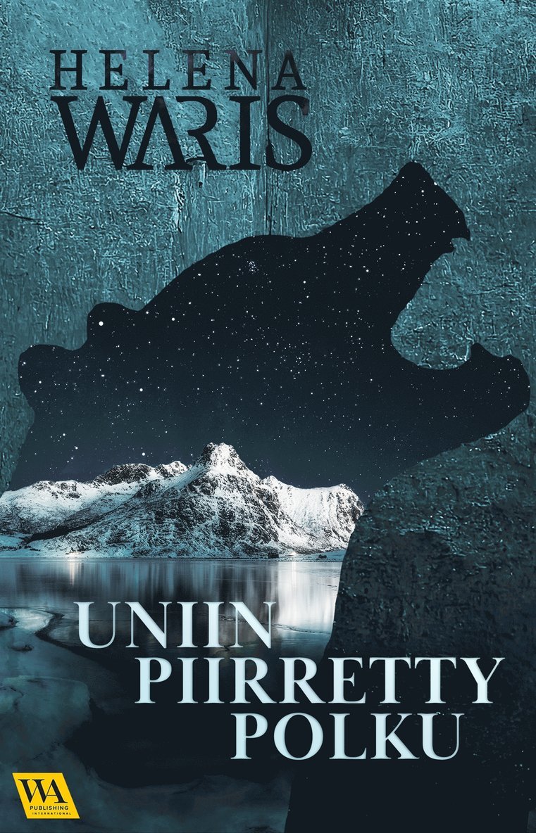 Helena Waris - Uniin piirretty polku, E-bok
