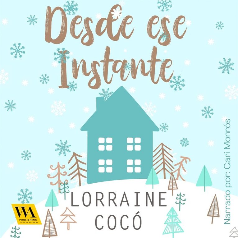 Lorraine Cocó - Desde ese instante, Ljudbok