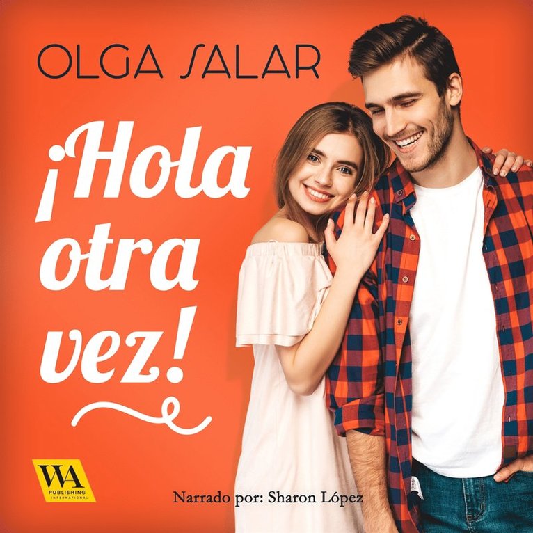 Olga Salar - ¡Hola otra vez!, Ljudbok