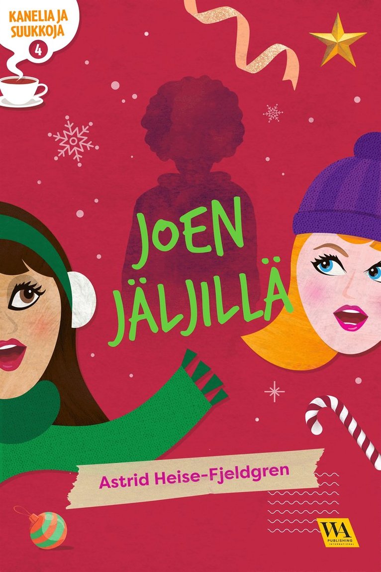 Astrid Heise-Fjeldgren - Kanelia ja suukkoja 4: Joen jäljillä, E-bok