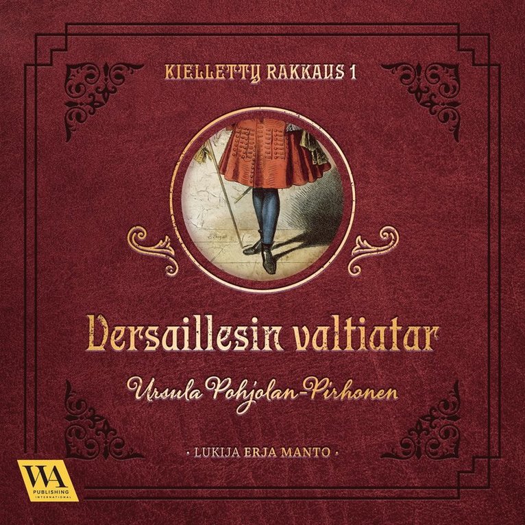 Ursula Pohjolan-Pirhonen - Versaillesin valtiatar, Ljudbok