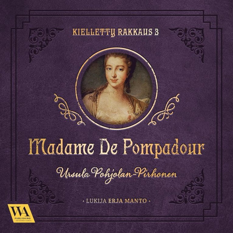 Ursula Pohjolan-Pirhonen - Madame de Pompadour, Ljudbok