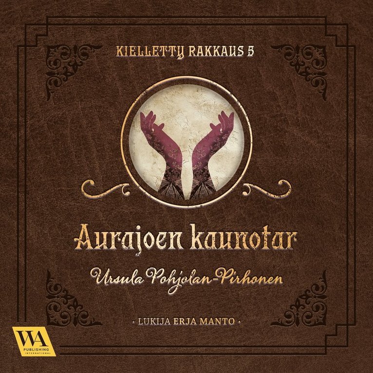 Ursula Pohjolan-Pirhonen - Aurajoen kaunotar, Ljudbok