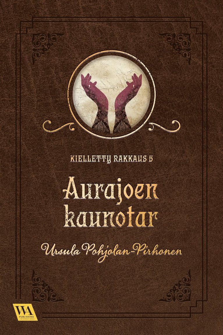 Ursula Pohjolan-Pirhonen - Aurajoen kaunotar, E-bok