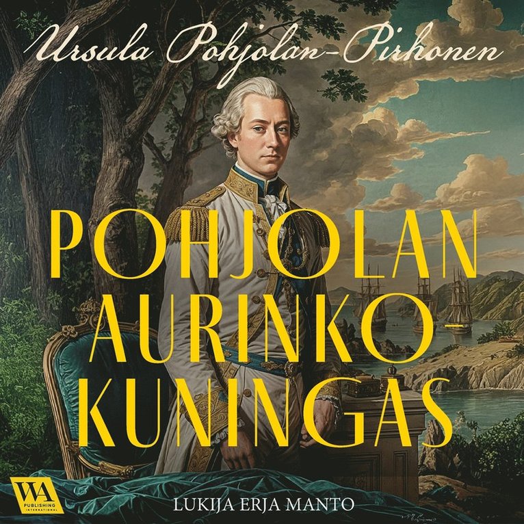Ursula Pohjolan-Pirhonen - Pohjolan aurinkokuningas, Ljudbok