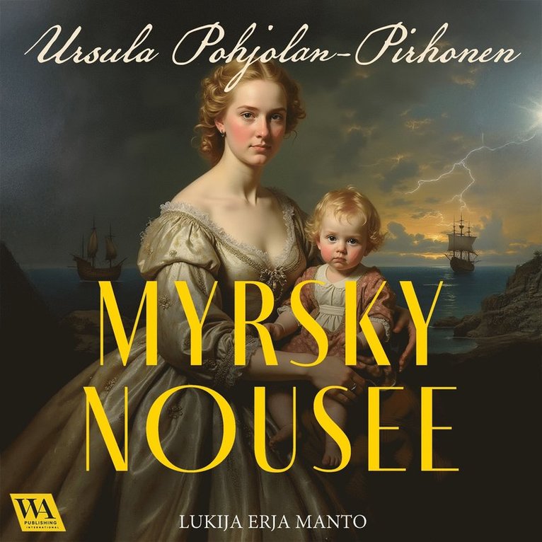 Ursula Pohjolan-Pirhonen - Myrsky nousee, Ljudbok