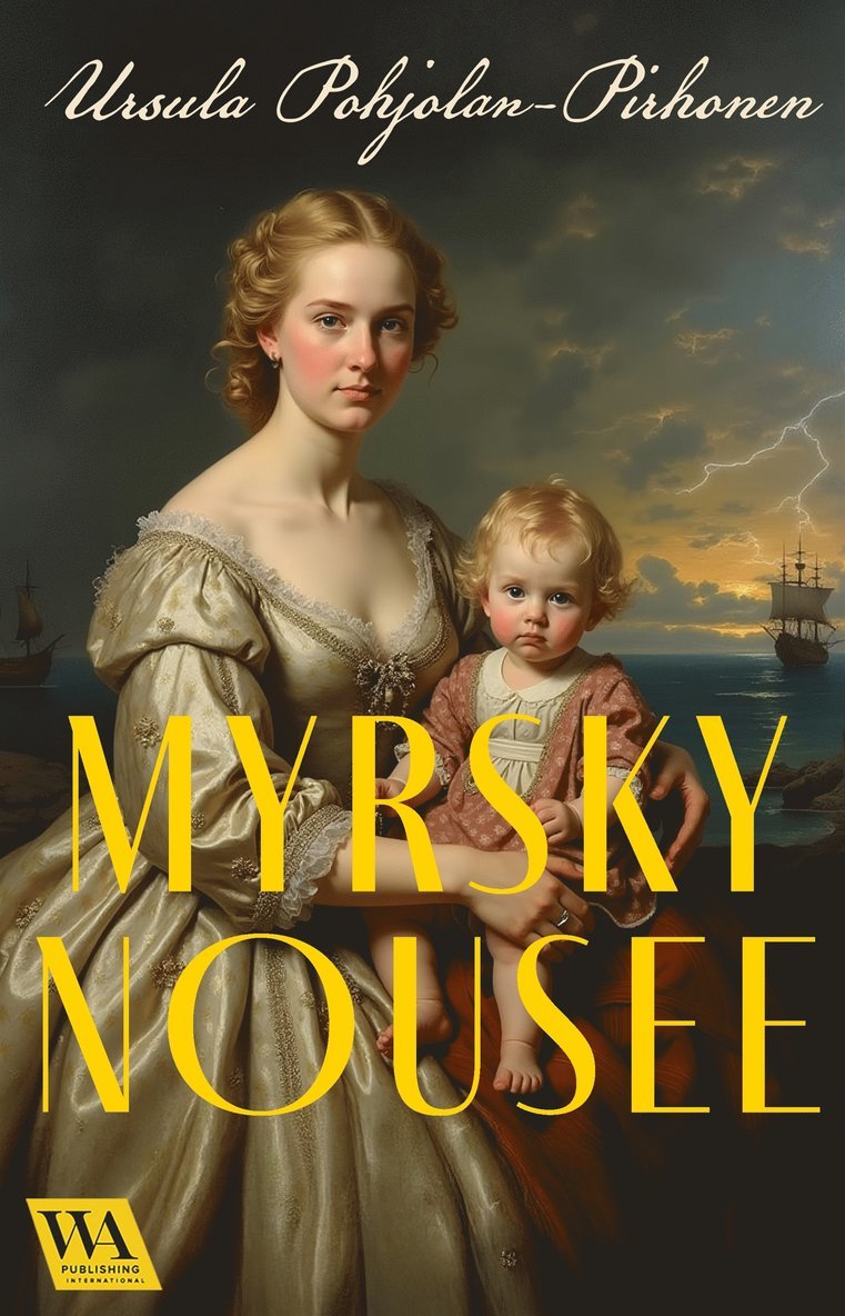 Ursula Pohjolan-Pirhonen - Myrsky nousee, E-bok