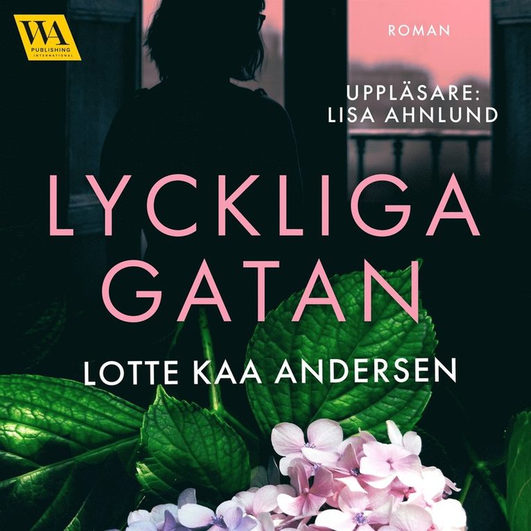 Lotte Kaa Andersen - Lyckliga gatan, Ljudbok