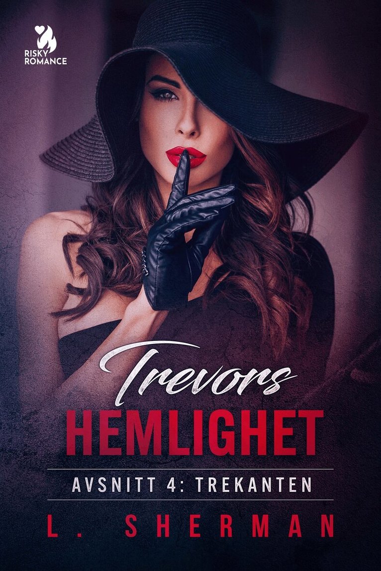 L. Sherman - Trevors hemlighet – Trekanten, E-bok. Tillgänglighet: Lägg i varukorg