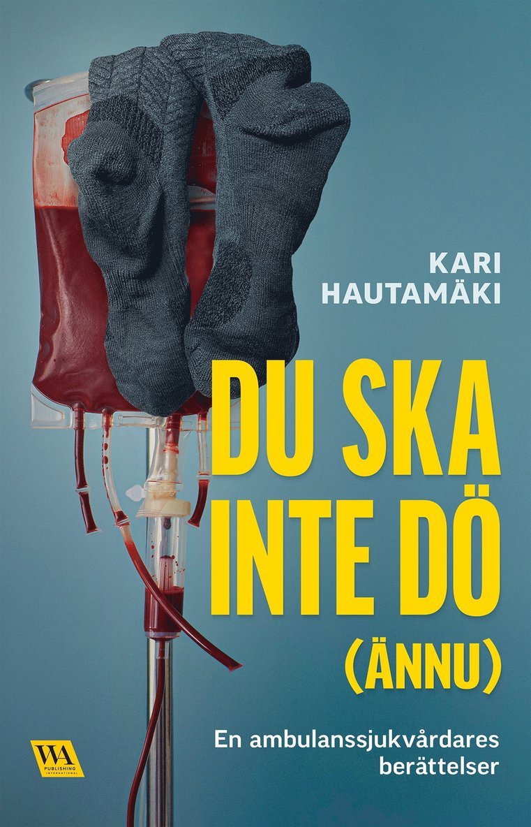 Kari Hautamäki - Du ska inte dö (ännu), E-bok