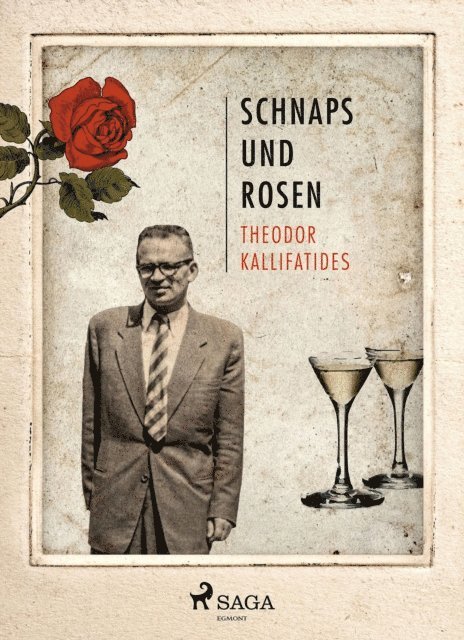 Theodor Kallifatides - Schnaps und Rosen, E-bok