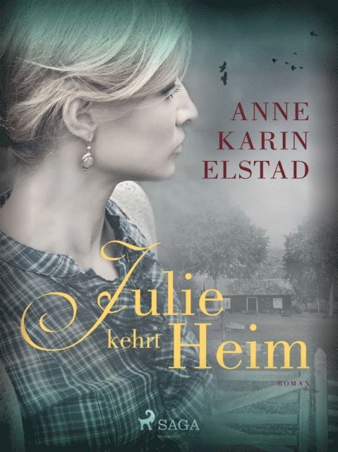 Anne Karin Elstad - Julie kehrt heim, E-bok