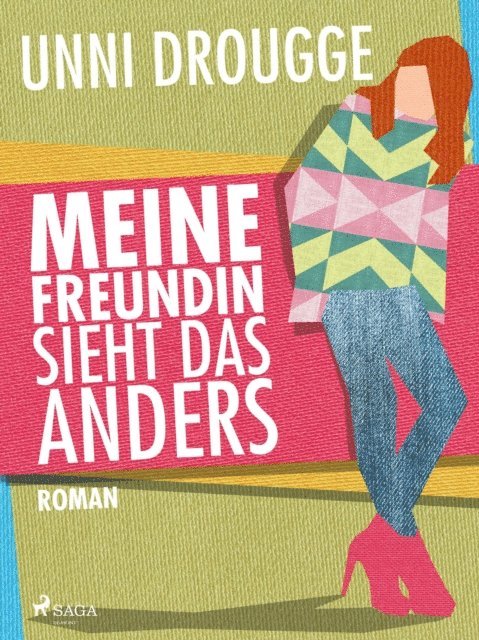 Unni Drougge - Meine Freundin sieht das anders, E-bok