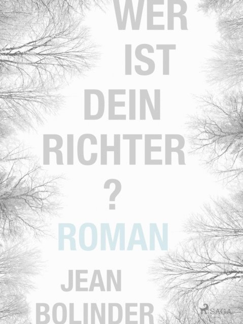 Jean Bolinder - Wer ist dein Richter?, E-bok