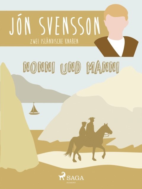 Jon Svensson - Nonni und Manni - Zwei isländische Knaben, E-bok