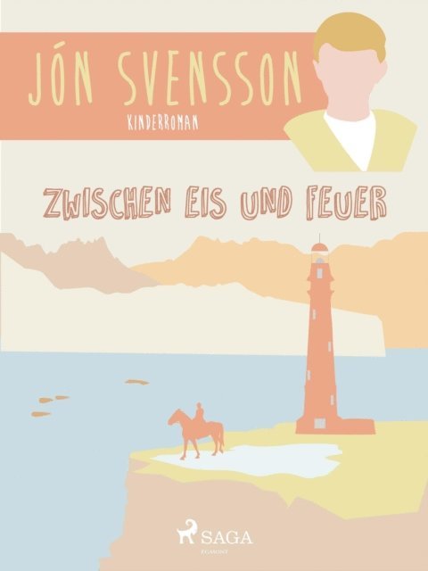 Jon Svensson - Zwischen Eis und Feuer, E-bok