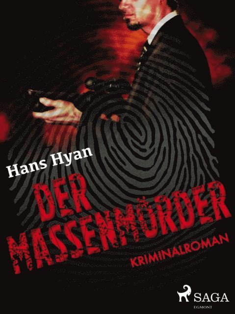 Hans Hyan - Der Massenmörder, E-bok