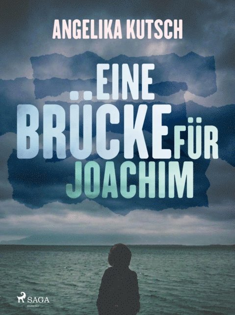 Angelika Kutsch - Eine Brücke für Joachim, E-bok