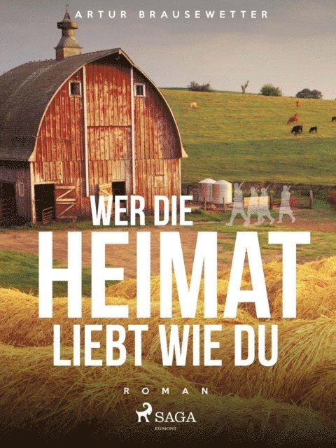 Artur Brausewetter - Wer die Heimat liebt wie du, E-bok