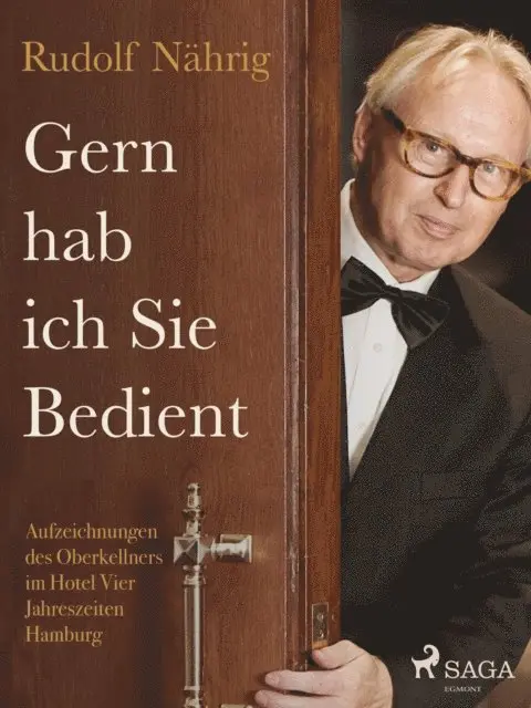 Rudolf Nahrig - Gern hab ich Sie bedient, E-bok. Tillgänglighet: Lägg i varukorg