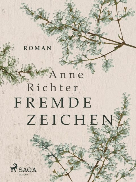 Anne Richter - Fremde Zeichen, E-bok