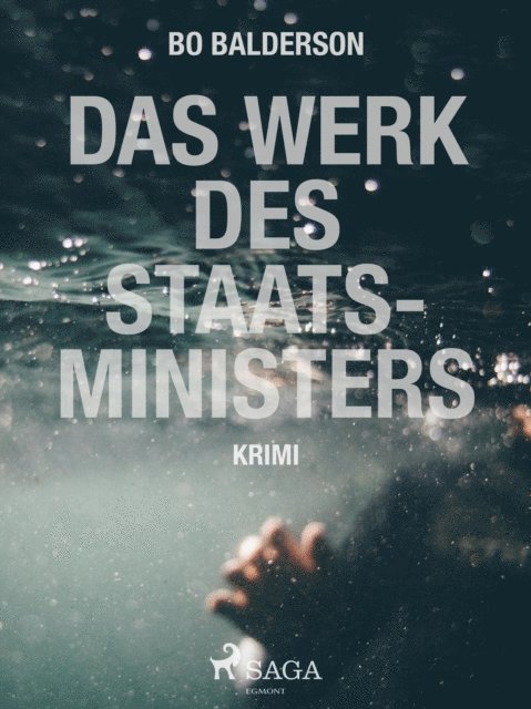 Bo Balderson - Das Werk des Staatsministers, E-bok