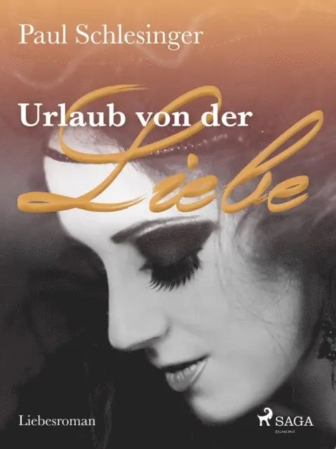 Paul Schlesinger - Urlaub von der Liebe, E-bok. Tillgänglighet: Lägg i varukorg