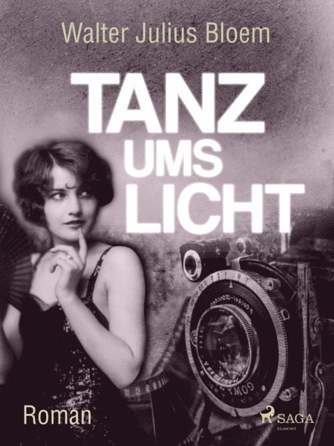 Walter Julius Bloem - Tanz ums Licht, E-bok