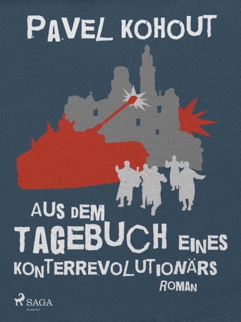 Pavel Kohout - Aus dem Tagebuch eines Konterrevolutionärs, E-bok