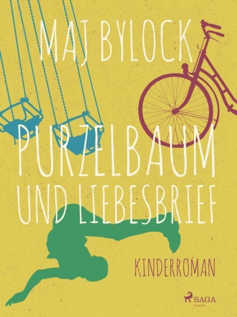 Maj Bylock - Purzelbaum und Liebesbrief, E-bok