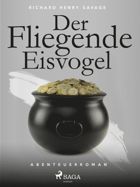 Richard Henry Savage - Der fliegende Eisvogel, E-bok