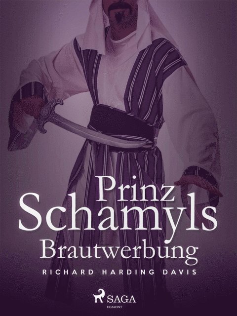 Richard Henry Savage - Prinz Schamyls Brautwerbung, E-bok