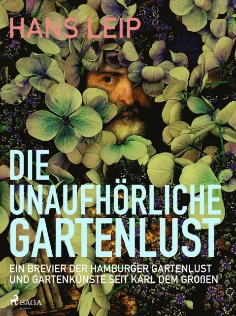Hans Leip - Die unaufhörliche Gartenlust, E-bok. Tillgänglighet: Lägg i varukorg