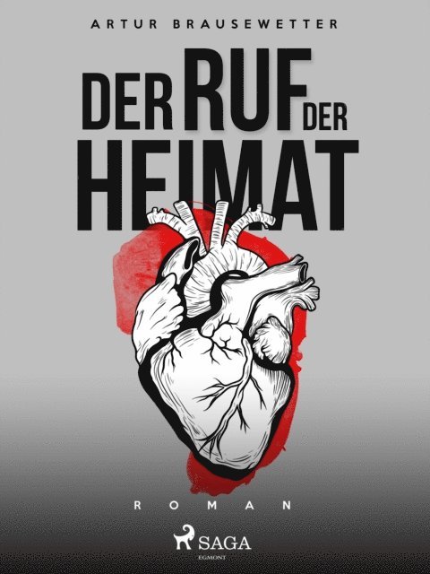 Artur Brausewetter - Der Ruf der Heimat, E-bok
