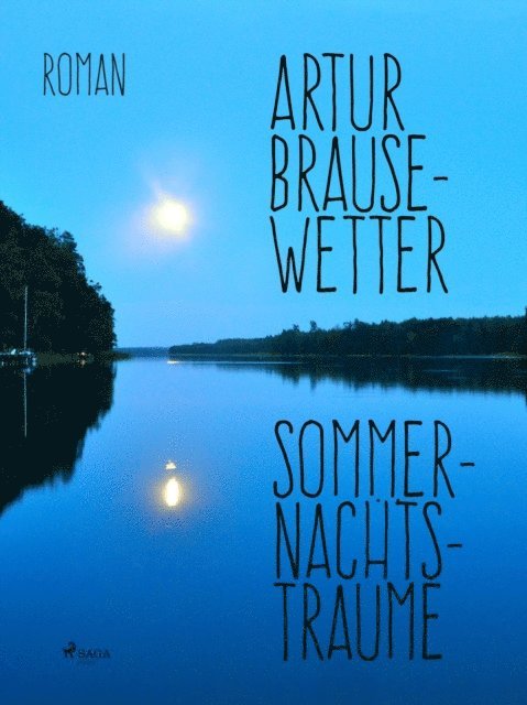 Artur Brausewetter - Sommernachtsträume, E-bok