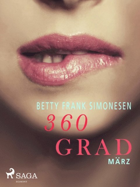 Betty Frank Simonsen - 360 Grad - März, E-bok