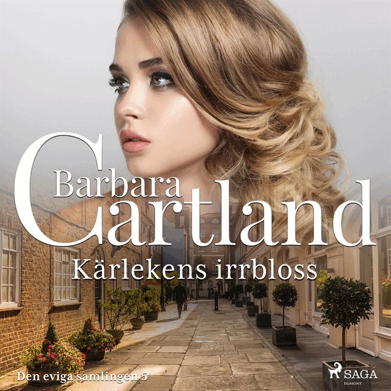 Barbara Cartland - Kärlekens irrbloss, Ljudbok