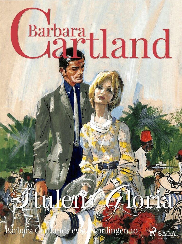 Barbara Cartland - Stulen Gloria, E-bok