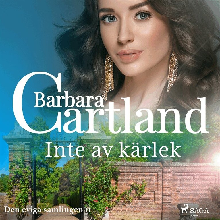 Barbara Cartland - Inte av kärlek, Ljudbok