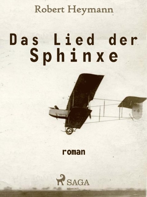Robert Heymann - Das Lied der Sphinxe, E-bok