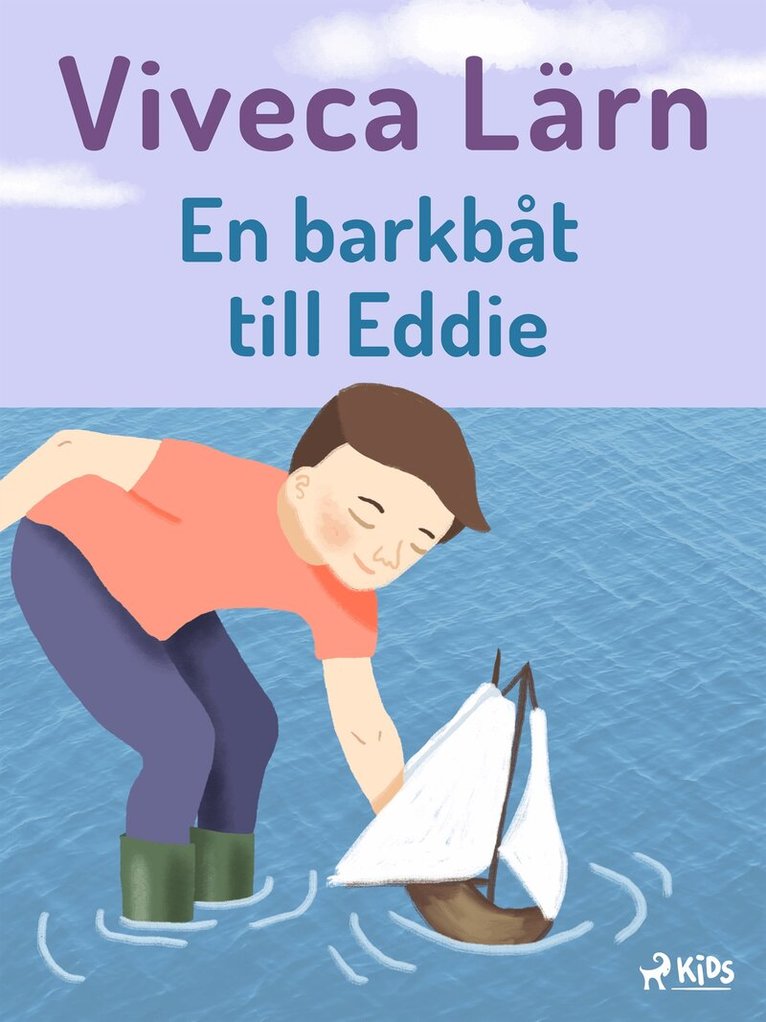 Viveca Lärn - En barkbåt till Eddie, E-bok