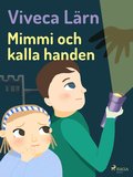 Mimmi och kalla handen