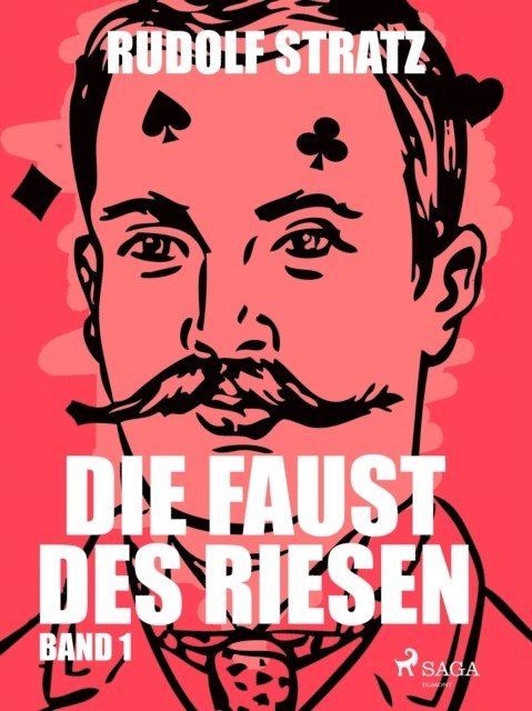 Die Faust des Riesen. Band 1